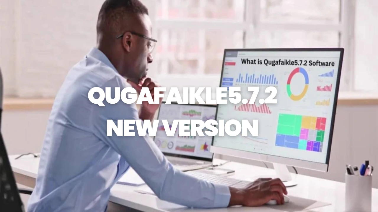 Qugafaikle5.7.2 New Version